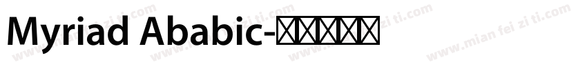 Myriad Ababic字体转换